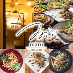 maru cafe&bal マル カフェアンドバル 2