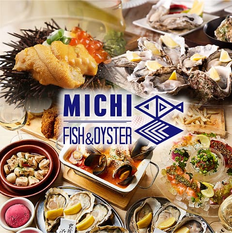 MICHI FISH&OYSTER ミチ 天神大名店