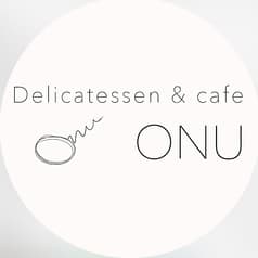 Delicatessen&Cafe ONU オヌ 2