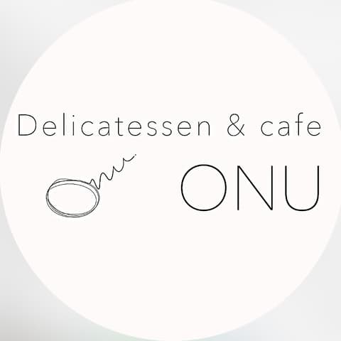 Delicatessen&Cafe ONU オヌ