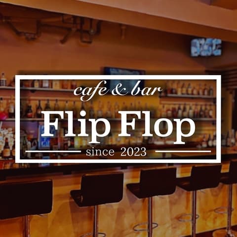 cafe & bar Flip Flop フリップ フロップ