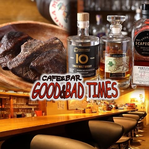 CAFE&BAR GOOD&BAD TIMES グッドアンドバッドタイムス